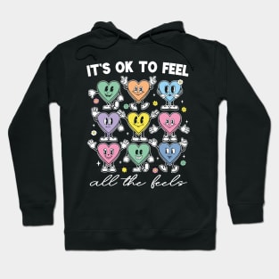 Feel All The Feels Mental Health Hoodie